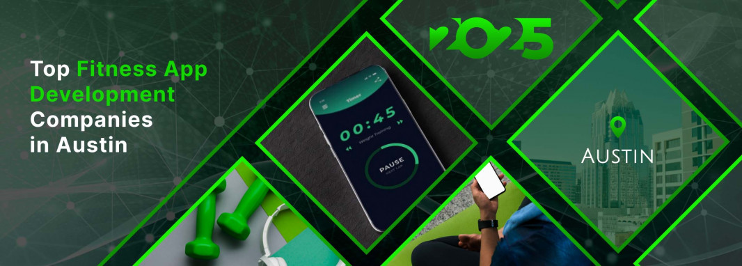 Top Fitness App Development Companies  in Austin (2025 Rankings)